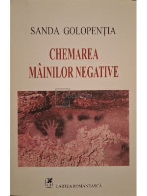 Sanda Golopentia - Chemarea mainilor negative (Editia: 2002) foto
