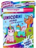 Unicorni jucausi. Carte cu activitati. Carioca magica/***