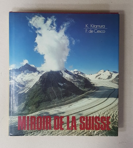 MIROIR DE LA SUISSE par K. KITAMURA et F. de CESCO , 1976