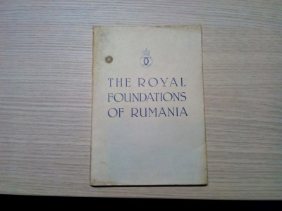 THE ROYAL FOUNDATIONS OF RUMANIA - D. Gusti - 1939, 59 p.; lb. engleza foto
