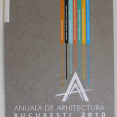 ANUALA DE ARHITECTURA , BUCURESTI , 2010, PREZINTA URME DE UZURA