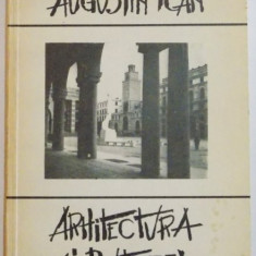 Augustin Ioan - Arhitectura si Putere (1993) 37 ill. comuniste fasciste RARA