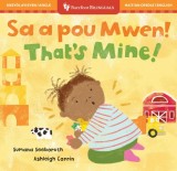 That's Mine! (Bilingual Haitian Creole &amp;amp; English)