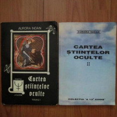 Cartea Stiintelor Oculte (vol. I + II) - Aurora Inoan