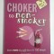 CHOKER TO NON-SMOKER - From puffee to puff-free in 100 steps - NICKI DEFAGO