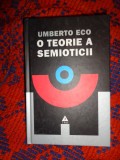 O teorie a semioticii - Umberto Eco / cartonata,an 2008