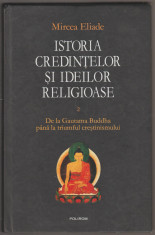 Mircea Eliade - Istoria credintelor si ideilor religioase (vol. II) foto