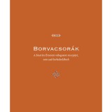 Borvacsor&aacute;k - A Biarritz &Eacute;tterem v&aacute;logatott receptjei, nem csak borkedvelőknek