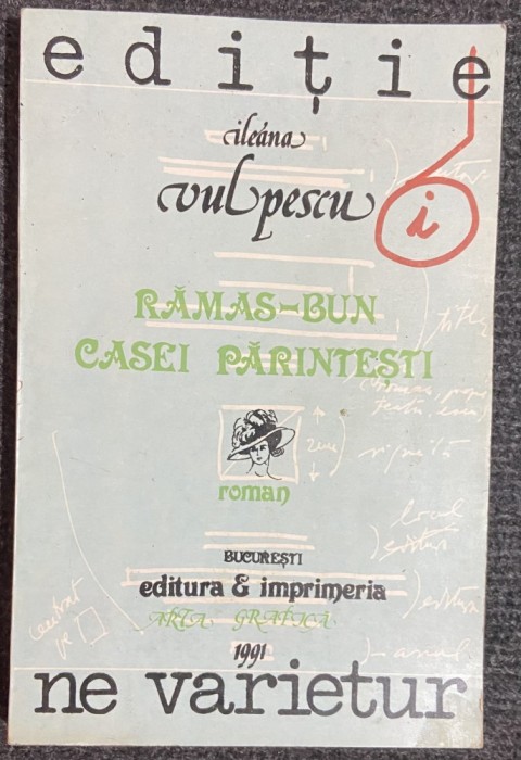 Rămas-bun casei părintești - Autor: Ileana Vulpescu