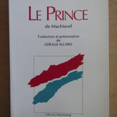 Niccolo Machiavelli - Le Prince Printul ed. critica in franceza