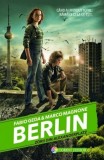 Berlin. Zorii din Alexanderplatz | Fabio Geda, Marco Magnone, 2019, Corint, Corint Junior