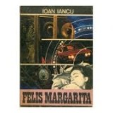 Ioan Iancu - Felis Margarita