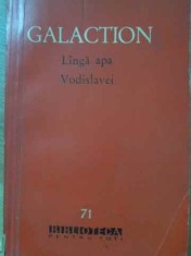 LANGA APA VODISLAVEI. NUVELE SI POVESTIRI-GALA GALACTION-229422