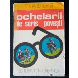 Eduard Jurist - Ochelarii de scris povești