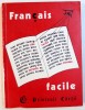 FRANCAIS FACILE - LA NAISSANCE DE ROME , collection dirigee par CRISTINA STEFANESCU et JACQUES LEAUTE , 1993