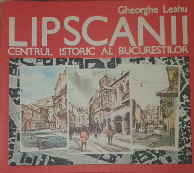 Gheorghe Leahu - Lipscanii, Editura Arta Grafica 1993 foto