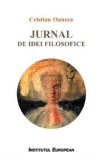 Jurnal de Idei Filosofice Cristian Oancea - Reflectie Spirituala pentru Generatia Contemporana
