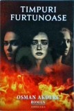 Osman Akdere - Timpuri furtunoase