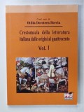 CRESTOMAZIA DELLA LETTERATURA ITALIANA DALLE ORIGINI AL QUATTROCENTO , VOL. I di OTILIA DOROTEA BORCIA , 2010 , TEXT IN LIMBA ITALIANA