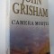 Camera mortii - John Grisham