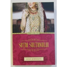 SOTIA SULTANULUI de JANE JOHNSON , 2015