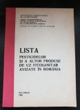 Lista pesticidelor și a altor produse de uz fitosanitar avizate &icirc;n Rom&acirc;nia (MINISTERUL AGRICULTURII)