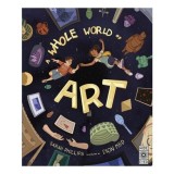 Cumpara ieftin A Whole World Of Art: A Time-Travelling Trip Throu(...)