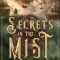 Secrets in the Mist: Volume 1