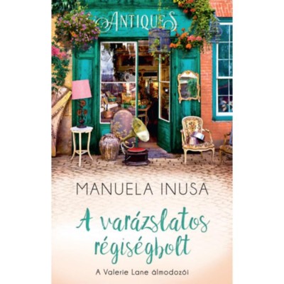 A var&amp;aacute;zslatos r&amp;eacute;gis&amp;eacute;gbolt - A Valerie Lane &amp;aacute;lmodoz&amp;oacute;i 3. - Manuela Inusa foto