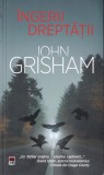 Ingerii dreptatii - John Grisham, Rao, Thriller, 2022, Romana, Brosata, 406 pagini