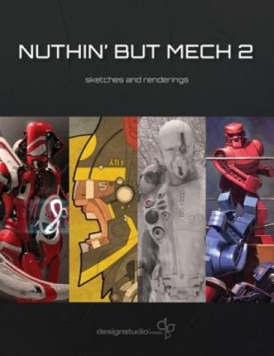 Nuthin&amp;#039; But Mech 2: Sketches and Renderings foto