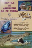 Reptile si Amfibieni de pe Terra - Boris Craciun - Carte Biologie 2004 - Portile Orientului - Ilustrata