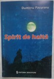 DUMITRU PACURARU - SPIRIT DE HAITA (VERSURI, 2000: MIERE DE VIESPI, 1989 + SPIRIT DE HAITA + REFERINTE CRITICE) [DEDICATIE/AUTOGRAF PT VALERIU STOICA]