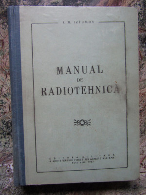 Manual de radiotehnica - I.M. Iziumov foto