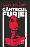 Cantecul furiei - Mark Fahnert, 2021