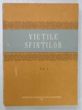 VIETILE SFINTILOR , VOLUMUL I : IANUARIE IUNIE , 1992
