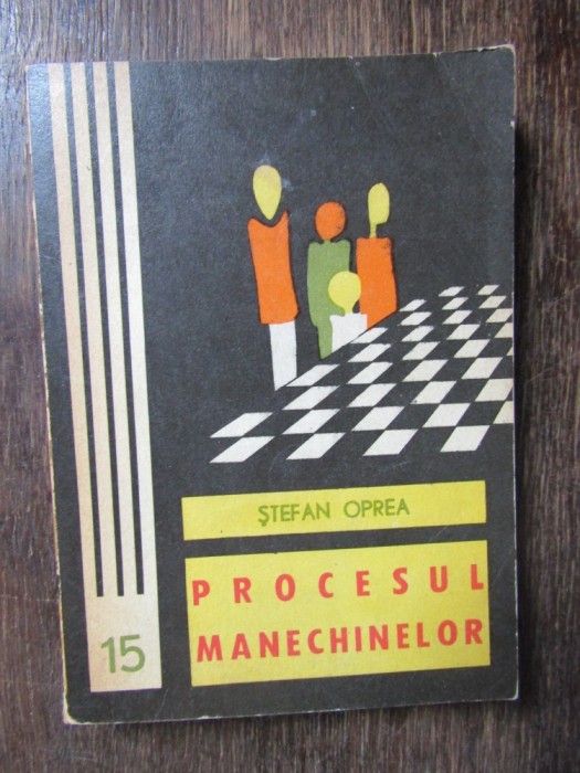 STEFAN OPREA - PROCESUL MANECHINELOR