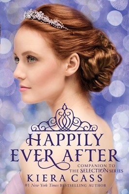 Happily Ever After: Companion to the Selection Series foto