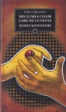 Emil Garleanu - Din lumea celor care nu cuvanta. Schite si povestiri