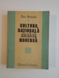 CULTURA NATIONALA ROMANA MODERNA de DAN BERINDEI 1986