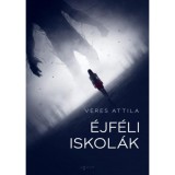 &Eacute;jf&eacute;li iskol&aacute;k - Veres Attila