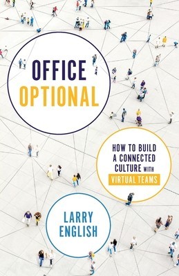 Office Optional How to Build a Connected Culture with Virtual Teams