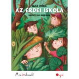 Az erdei iskola - Most &eacute;n olvasok! 4. szint - Igaz D&oacute;ra
