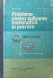 Probleme pentru aplicarea matematicii in practica - 1982 - Cerchez Mihu ($S154)
