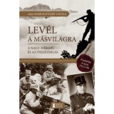 Lev&eacute;l a m&aacute;svil&aacute;gra - A Nagy H&aacute;bor&uacute; &eacute;s az &ouml;sszeoml&aacute;s - Kiadatlan &iacute;r&aacute;sok, 1920-1941 - Vit&eacute;z Somogyv&aacute;ry Gyula