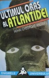 Ultimul oras al Atlantidei - Mihai Gheorghe Andries