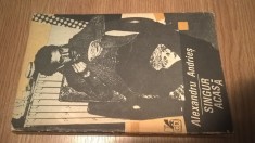 Alexandru Andries - Singur acasa (Editura Cartea Romaneasca, 1992)