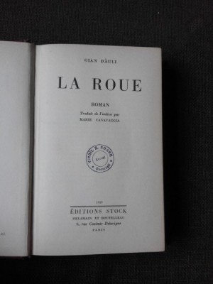 LA ROUE - GIAN DAULI (CARTE IN LIMBA FRANCEZA) foto