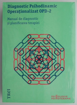 Diagnostic Psihodinamic Operationalizat OPD-2. Manual de diagnostic si planificarea terapiei foto