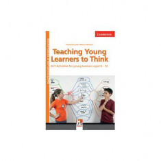 Teaching Young Learners to Think - Paperback brosat - Herbert Puchta, Marion Williams - Cambridge